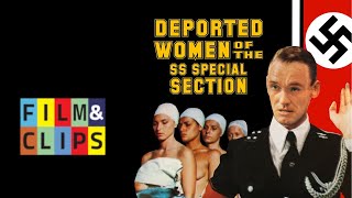 Deported Women of the SS Special Section (悪魔のホロコースト) - Full Movie With Japanese Subs by Film&Clips