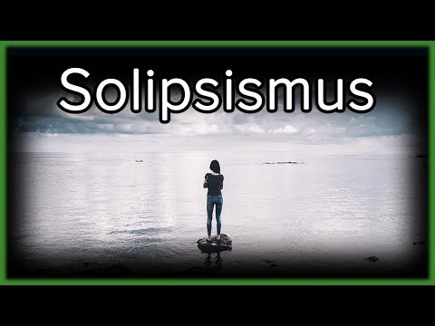 Video: Was ist ein Solipsist?