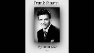 Watch Frank Sinatra My Silent Love video