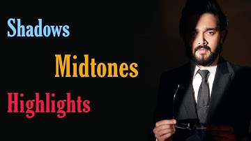 What are Shadows, Midtones and Highlights.Complete Guide. || M Taha Rehman|| .