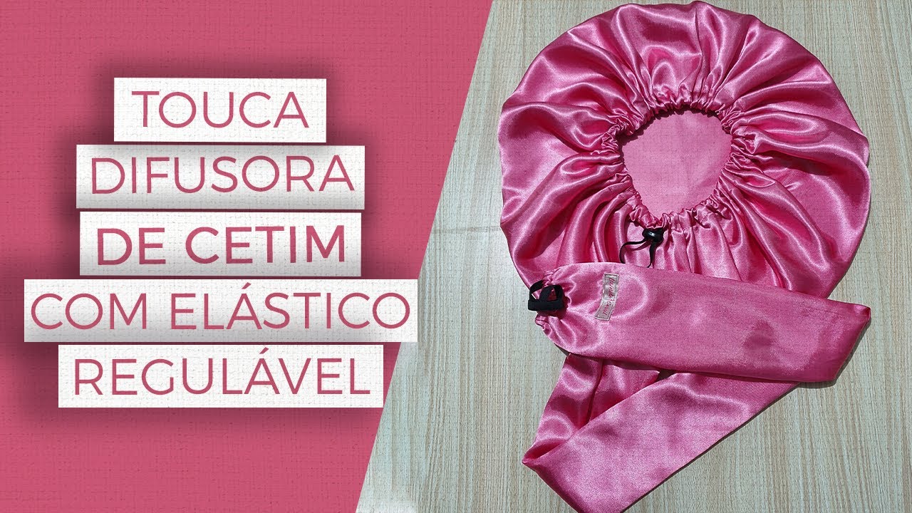 Touca Difusora de cetim com elástico regulável - Faça você mesmo.