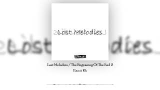 Lost Melodies / The Beginning Of The End 2 - Hamiit Kh