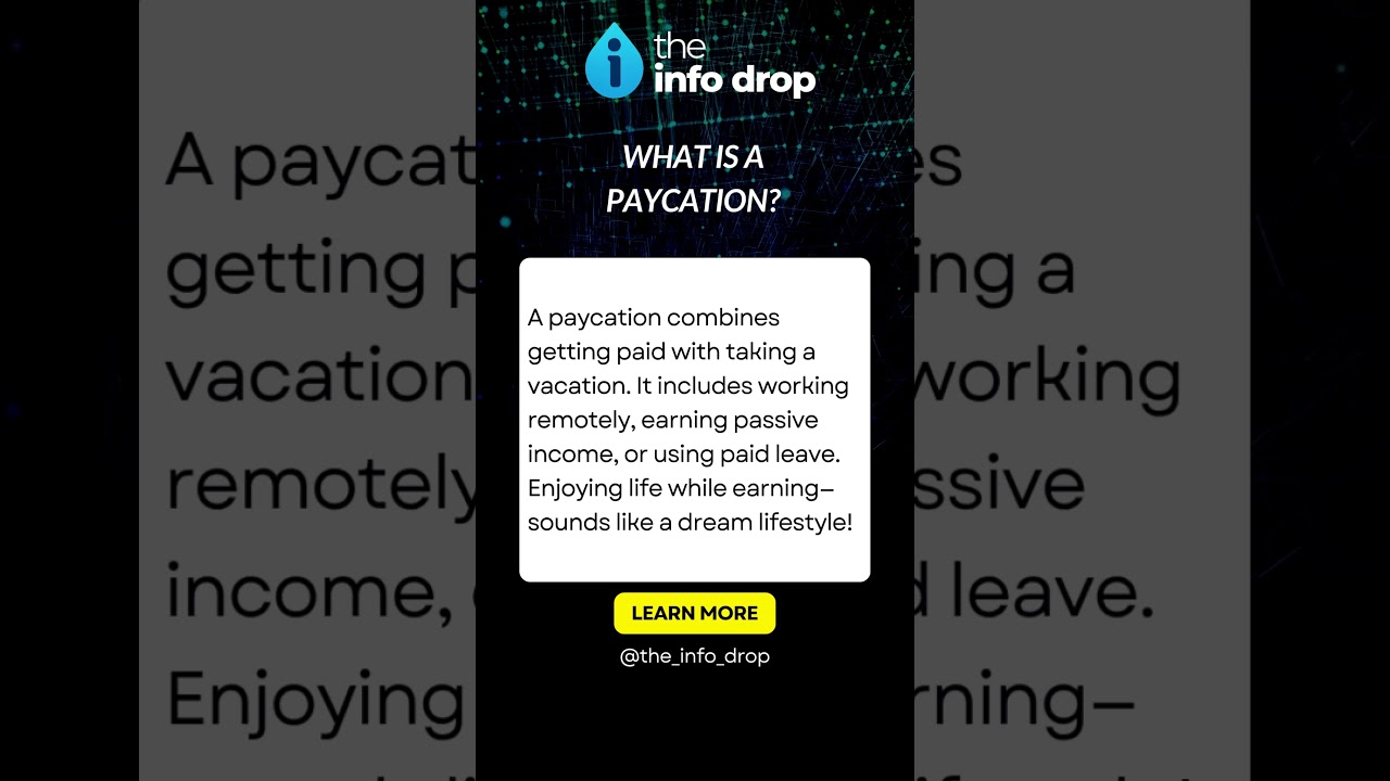 What Is a Paycation? 