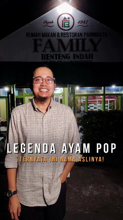 Legenda Ayam Pop! Ternyata Ini Nama Asli 'Ayam Pop' Sebelum Tahun 70an! Haber YB - RM Family Benteng