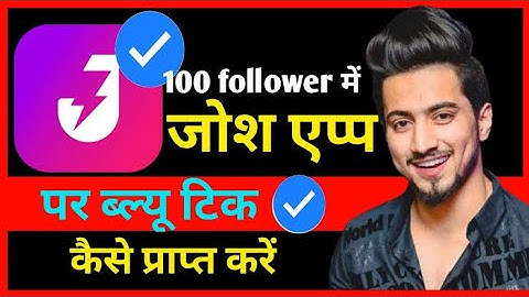 How to get popular creator on josh App Josh app par blue tick kaise le how to get verify on josh aap