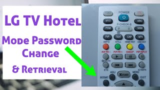 LG TV Hotel Mode Password Change & Retrieval