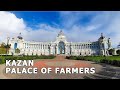 ⁴ᴷ⁶⁰ Walking Kazan: Palace of Farmers