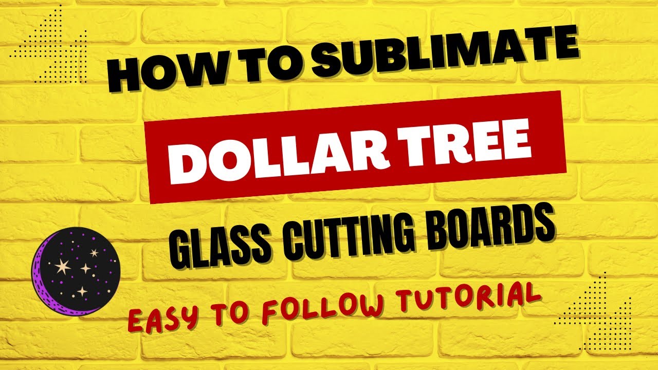 How To Sublimate A Dollar Tree Glass Cutting Board Full Tutorial 