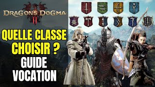 Quelle est la MEILLEURE CLASSE pour VOTRE gameplay ?! Dragon's Dogma 2 VOCATION | guide & tuto