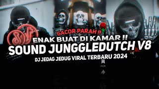 DJ JUNGGLEDUTCH V8 SOUND JEDAG JEDUG FULL BASS TERBARU VIRAL TIKTOK 2024 🎧