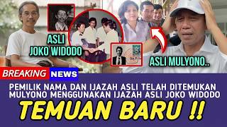 TEMUAN BARU !! PEMILIK NAMA & IJAZAH ASLI TEKAH DITENUKAN, MULYONO GUNAKAN IJAZAH ASLI JOKO WIDODO