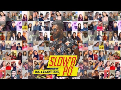 Slow'a Po Official Music Video | Achu | Roshane Young | Jerone B | Fly Vision
