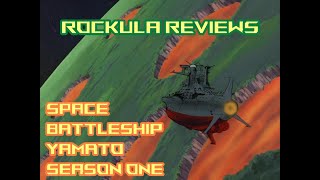 Rockula Reviews- Space Battleship Yamato Season 1