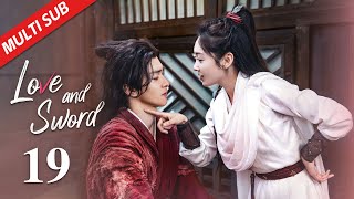 MULTI SUB【Love and Sword】EP19 | Yan Shao's true identity was revealed, who was Shukuang's fiancé