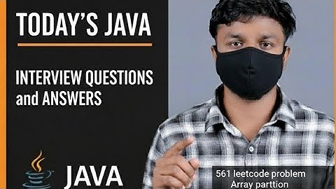 Top Java Interview Questions and Answers - Array Partition | 2025 Best Java Interview Questions