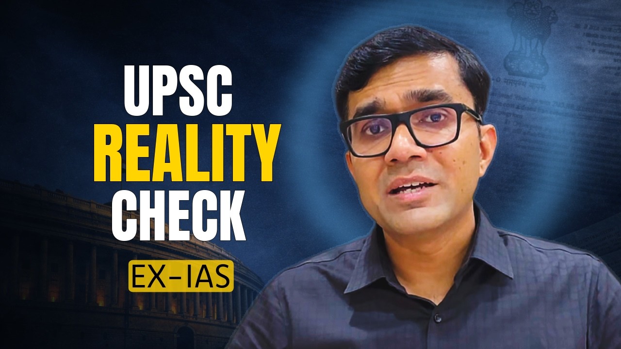 Should You Prepare for UPSC? (ex-IAS Reality Check)