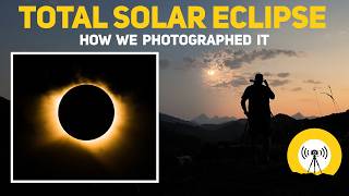 Join us on location in Spain as we photograph the total solar eclipse on a very unusual camera.