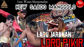 Download Lagu LORO PIKIR Versi Jaranan New SABDO MANGGOLO LIVE WATES MARGOMULYO BOJONEGORO MP3