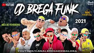 CD &quot;BREGA FUNK 2021&quot; (ATUALIZADO)