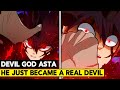 DEVIL GOD ASTA!! BLACK CLOVER REVEALED ASTA'S TRUE POWER! - Black Clover Chapter 327