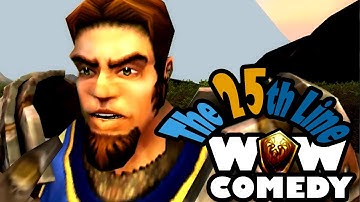 The 25th Line - WoW Comedy (Blizzcon 2010 Submission)