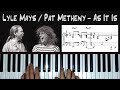 *As It Is* (Pat Metheny / Lyle Mays) - piano arrangement
