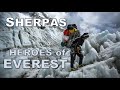 SHERPAS · True Heroes of Mount Everest · Documentary