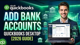 How to Add Bank Accounts in QuickBooks Desktop how to add bank accounts in QuickBooks Desktop