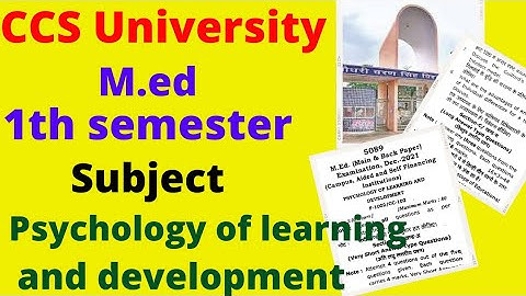 ccsu med 1th semester question paper | med psychology of learning and development paper | ccsu