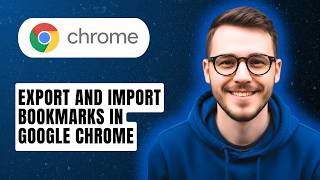 How to Export and Import Bookmarks in Google Chrome [2026 Guide]