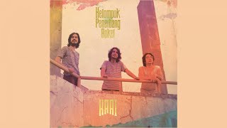 Kelompok Penerbang Roket - HAAI (Full Album)