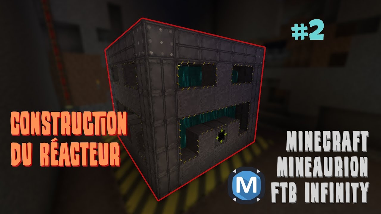 CONSTRUCTION DU RÉACTEUR (BIG REACTOR) - Mineaurion FTB Infinity #2