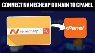 How To Connect Namecheap Domain To cPanel ! (Full Tutorial)