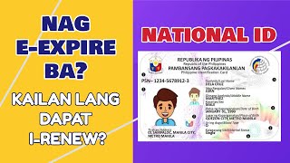 National ID Expiration: May Renewal Pa Ba ang National ID? [2021 Latest!]