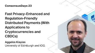 Fast Privacy-Enhanced and Regulation-Friendly Distributed Payments - Aggelos Kiayias