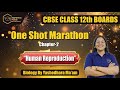 Biology Class 12: Chapter 2 "Human Reproduction" ONE SHOT MARATHON |CBSE Boards 2025-2026