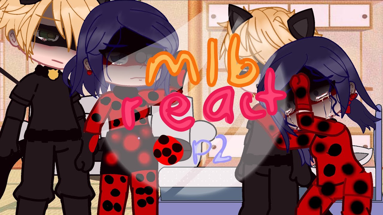 PAST MLB REACTS TO THE FUTURE [miraculous ladybug season 3 timeline]