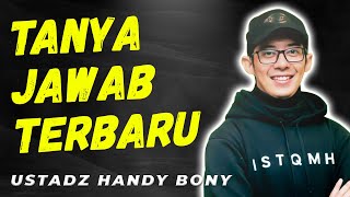 TANYA JAWAB UST HANDY BONY TERBARU | MRBJ TV