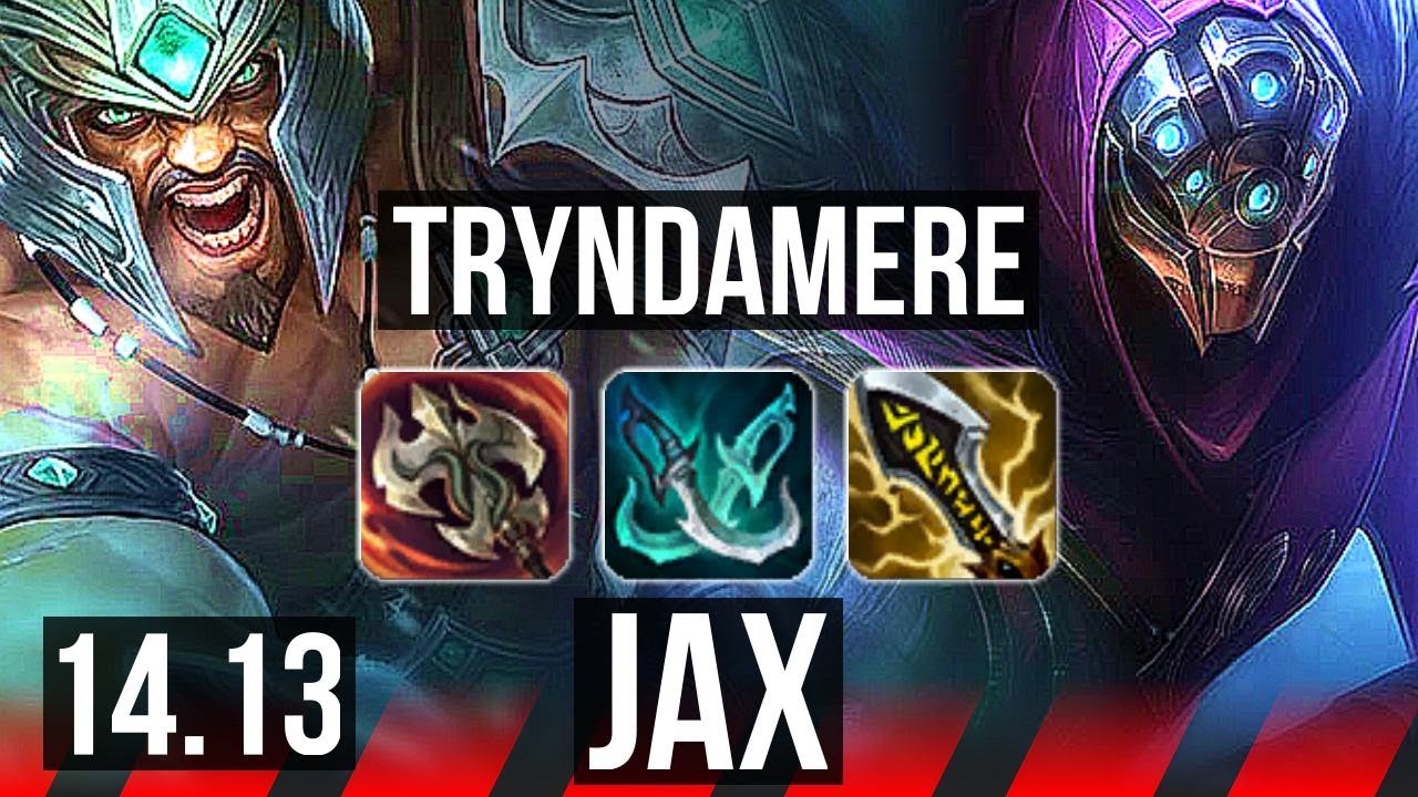 Tryndamere vs jax top 1000 games 7 2 5 euw master 14 13 youtube