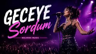 Geceye Sordum 2026 
