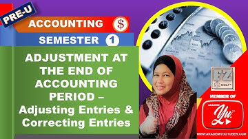 Adjustment at the End of Accounting Period - Adjusting Entries and Correcting Entries