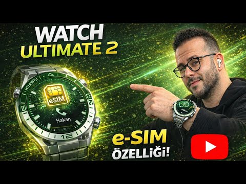 Video Huawei Watch ULTIMATE 2 YE??L ( e-SIM Versiyonu)