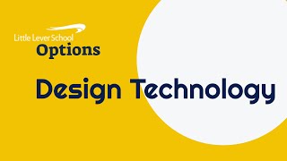 Design Technology Options Video