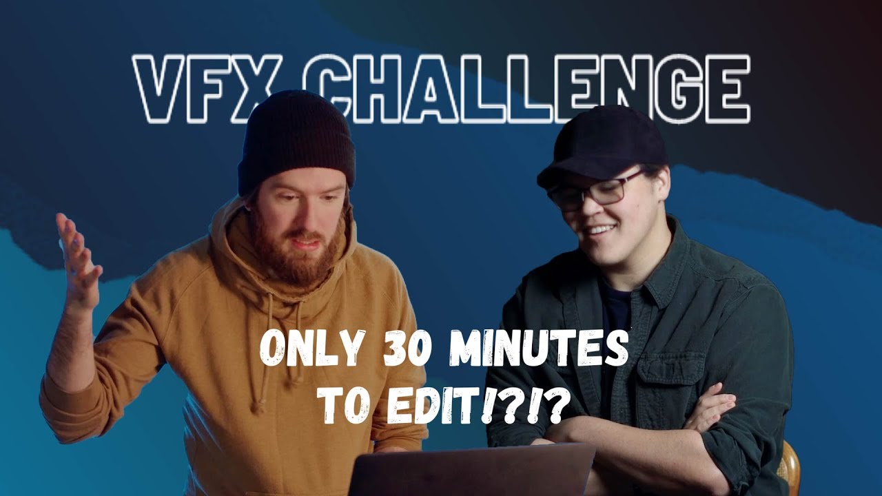 VFX BATTLE - Episode 01 - ONLY 30 MINUTES TO EDIT?!