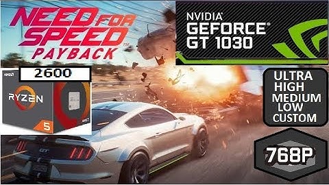 Need For Speed PAYBACK GT 1030+Ryzen2600 Benchmark