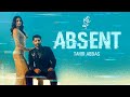 Absent  tahir abbas ft roma micheal  official