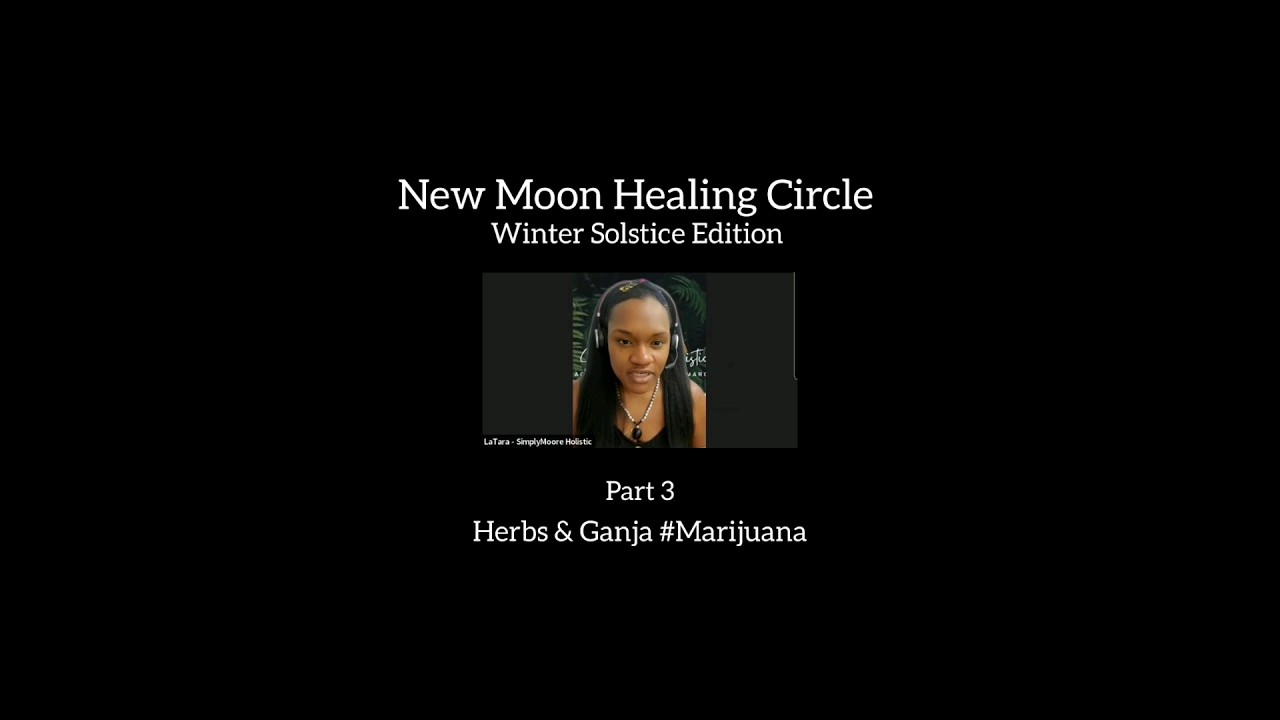 Part 3: Herbs & Ganja 