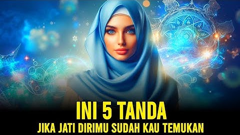 JIWA TERPILIH ✨ 5 TANDA JATI DIRIMU SUDAH DITEMUKAN