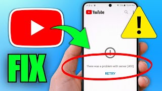How To Fix There Was A Problem With Server 400 In YouTube