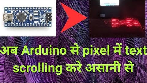 Text scrolling pixel by Arduino ide